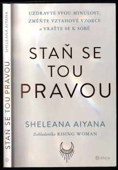 Sheleana Aiyana: Staň se tou pravou