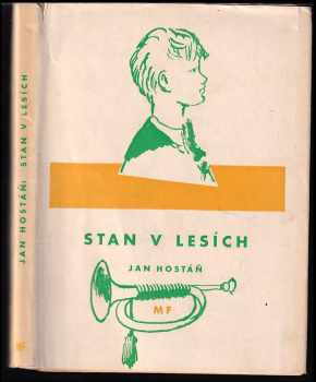 Jan Hostáň: Stan v lesích