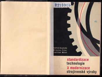 František Mändl: Standardizace technologie a modernizace strojírenské výroby