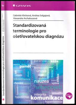 Gabriela Vörösová: Standardizovaná terminologie pro ošetřovatelskou diagnózu