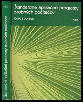 Karol Hodinár: Štandardné aplikační programy osobných počítačov