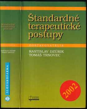 Rastislav Dzúrik: Štandardné terapeutické postupy