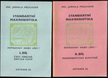 Jarmila Průchová: Standartní makrobiotika, I. + II. díl