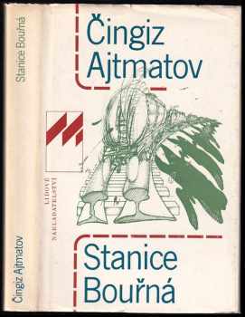 Čingiz Ajtmatov: Stanice Bouřná