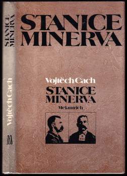 Vojtěch Cach: Stanice Minerva