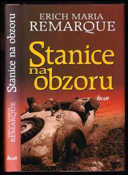 Erich Maria Remarque: Stanice na obzoru