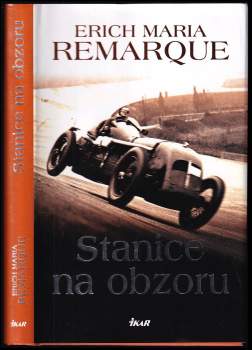 Erich Maria Remarque: Stanice na obzoru