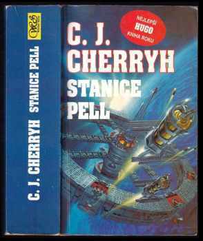 Stanice Pell - C. J Cherryh, C.J. (Carolyn Janice) Cherryh (1992, Winston Smith) - ID: 487638