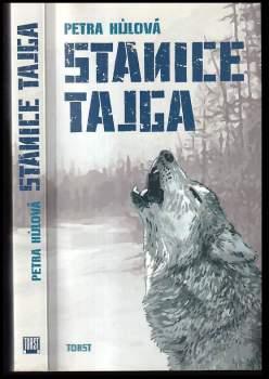 Petra Hůlová: Stanice Tajga