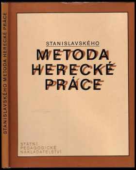 Radovan Lukavský: Stanislavského metoda herecké práce