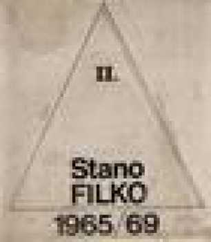 Stano Filko. II. 1965-69