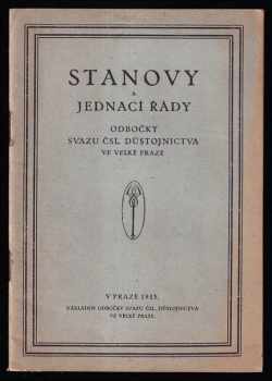 Stanovy Svazu československého důstojnictva a jeho odboček ; Jednací řády ; Pravidla Mayerova podpůrného fondu pro sirotky a vdovy členů Svazu československého důstojnictva v Praze