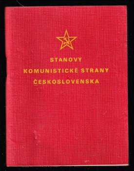 Stanovy Komunistické strany Československa schválené 12. sjezdem KSČ dne 8. prosince 1962, doplněné a upravené 13. sjezdem KSČ dne 4. června 1966, 14. sjezdem KSČ dne 29. května 1971 a 17. sjezdem KSČ dne 28. března 1986