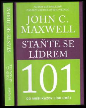 John C Maxwell: Staňte se lídrem 101