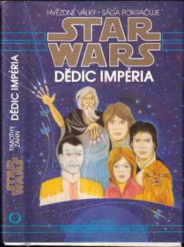 Star Wars : Dědic impéria - Timothy Zahn (1993, Olympia) - ID: 844660