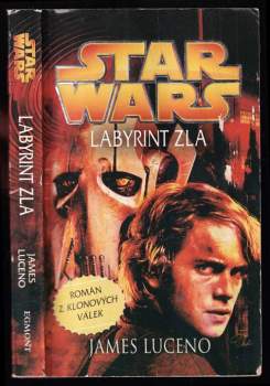 James Luceno: Star Wars - Labyrint zla