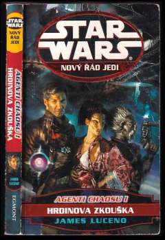 Star Wars, Agenti chaosu I. : Hrdinova zkouška