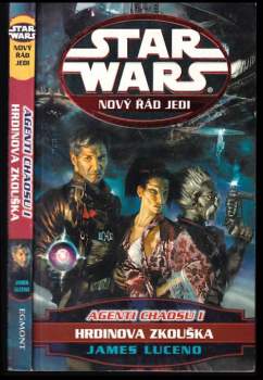 Star Wars, Agenti chaosu I. : Hrdinova zkouška