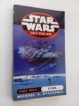 Star Wars : [nový řád Jedi - I