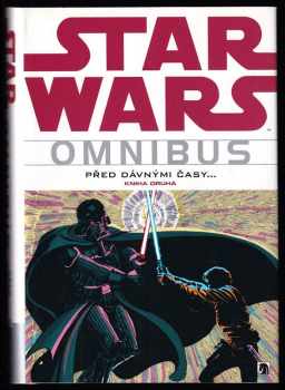 George Lucas: Star Wars omnibus - kniha první a druhá