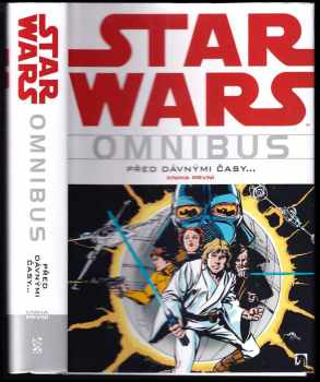 Star Wars omnibus : Kniha první - Před dávnými časy-- - Howard V Chaykin (2012, BB art) - ID: 1653023