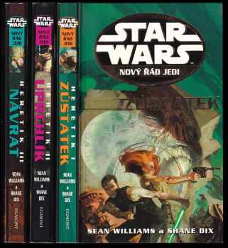 Star Wars - nový řád Jedi - Heretic I - III - Zůstatek + Uprchlík + Návrat
