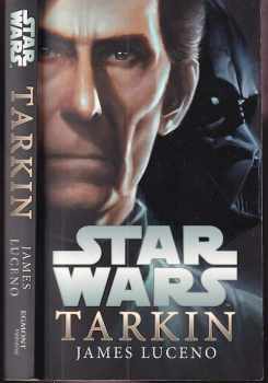James Luceno: Star Wars : Tarkin