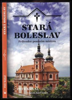 Petr Kukal: Stará Boleslav