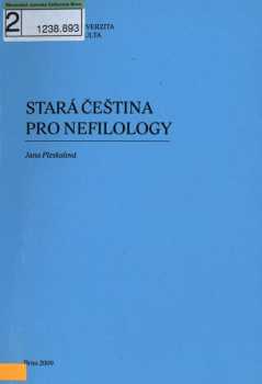 Jana Pleskalová: Stará čeština pro nefilology