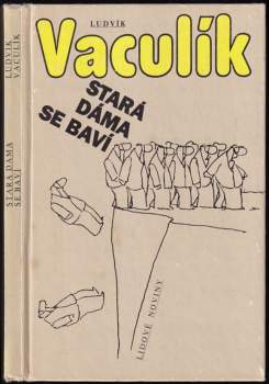 Ludvík Vaculík: Stará dáma se baví