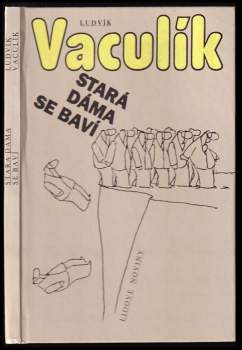 Ludvík Vaculík: Stará dáma se baví