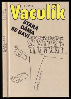 Ludvík Vaculík: Stará dáma se baví