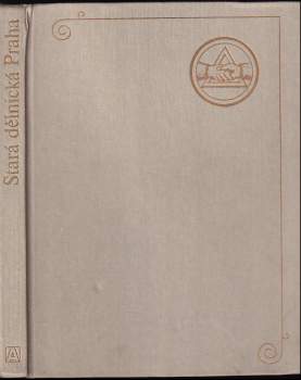 Olga Skalníková: Stará dělnická Praha
