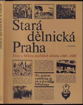 Olga Skalníková: Stará dělnická Praha