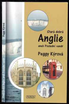 Stará dobrá Anglie, aneb, Poslední vandr