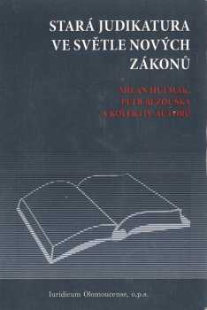 Stará judikatura ve světle nových zákonů