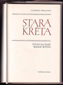 Stará Kréta : život za časů krále Mínóa