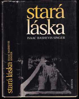 Isaac Bashevis Singer: Stará láska a jiné povídky