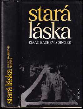 Isaac Bashevis Singer: Stará láska a jiné povídky