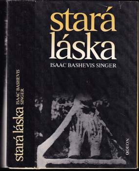 Isaac Bashevis Singer: Stará láska a jiné povídky