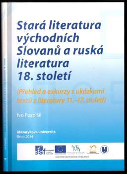 Ivo Pospíšil: Stará literatura východních Slovanů a ruská literatura 18. století