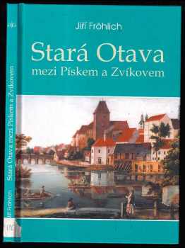 Stará Otava mezi Pískem a Zvíkovem