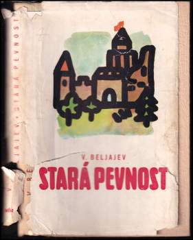 Vladimir Pavlovič Beljajev: Stará pevnost