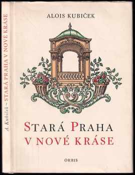 Stará Praha v nové kráse