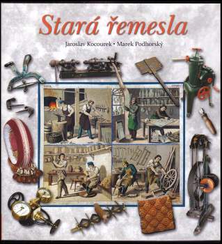 Jaroslav Kocourek: Stará řemesla