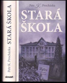 Petr Procházka: Stará škola