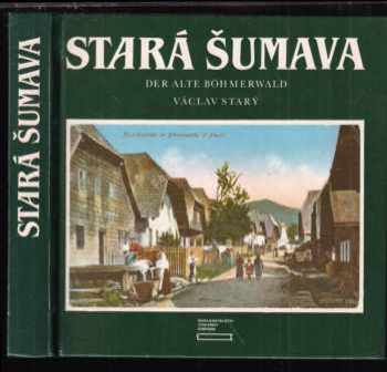 Václav Starý: Stará Šumava