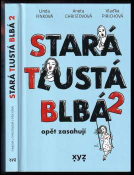 Stará, tlustá, blbá 2 opět zasahují