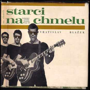 Vratislav Blažek: Starci na chmelu
