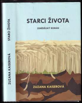 Zuzana Kaiserová: Starci života